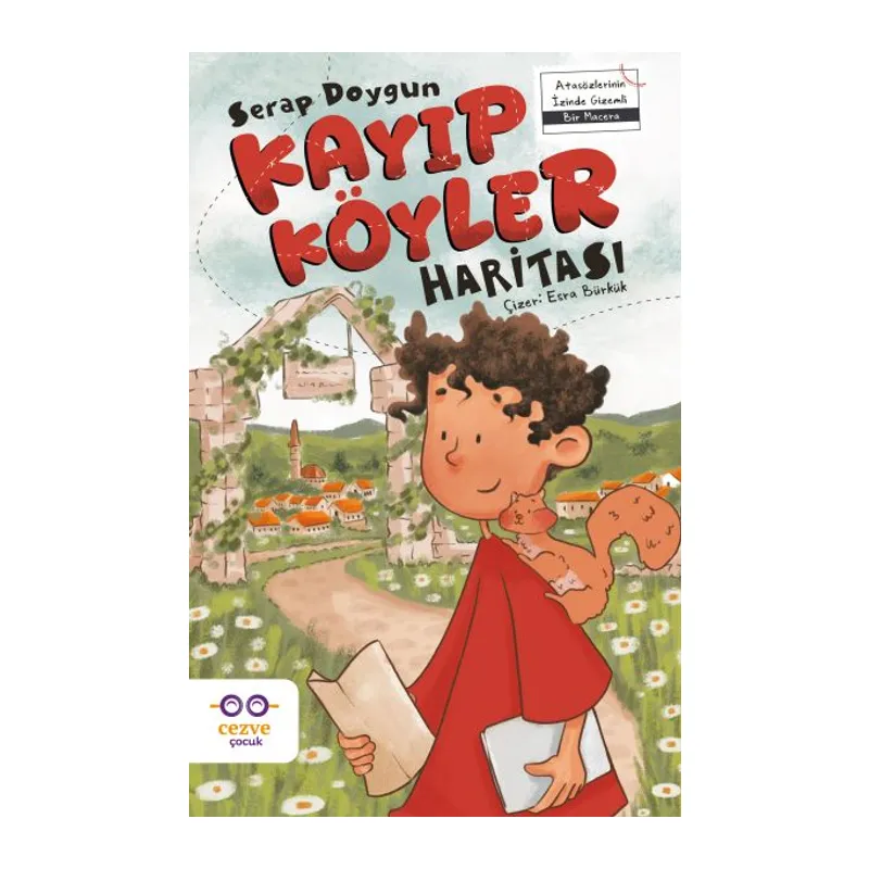 Kayıp Köyler Hası Atasözlerinin İzinde Bir Macera