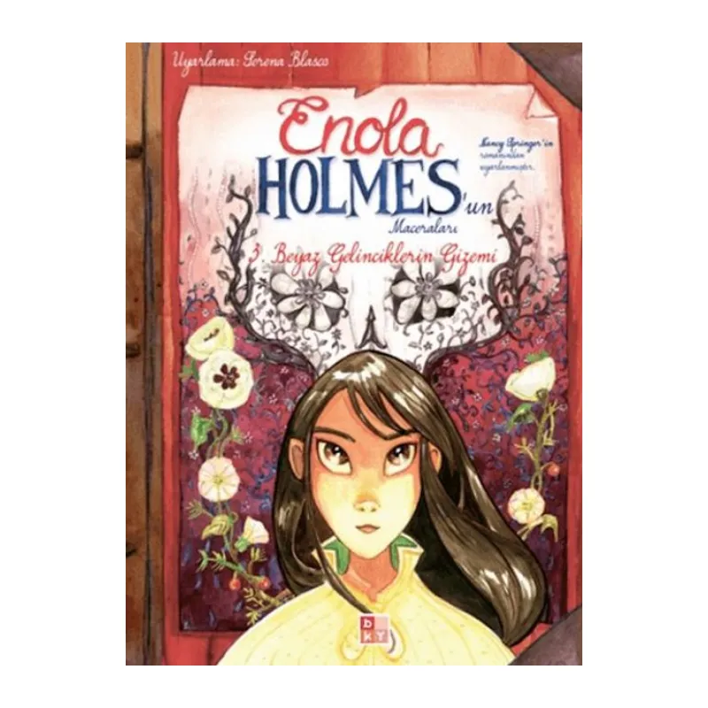 Enola Holmes'un Maceraları 3 - Beyaz Gelinciklerin Gizemi