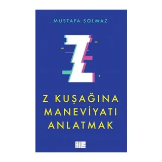 Z Kuşağına Maneviyatı Anlatmak