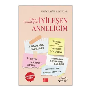 İyileşen Çukluğum İyileşen Anneliğim