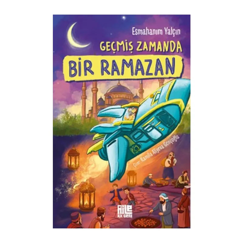 Geçmiş Zamanda Bir Ramazan