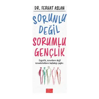 Sorunlu Değil Sorumlu Gençlik