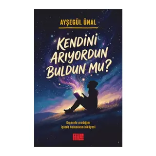Kendini Arıyordun Buldun mu?