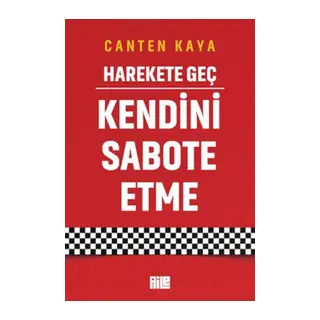 Harekete Geç - Kendini Sabote Etme