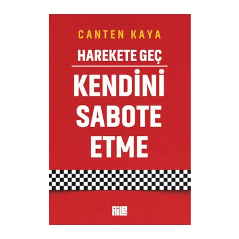 Harekete Geç - Kendini Sabote Etme
