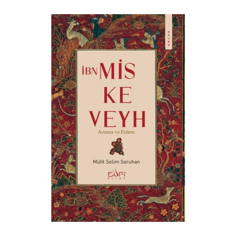İbn Miskeveyh - Arınma ve Erdem