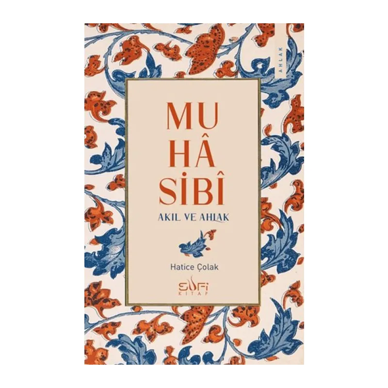 Muhasibi - Akıl ve Ahlak