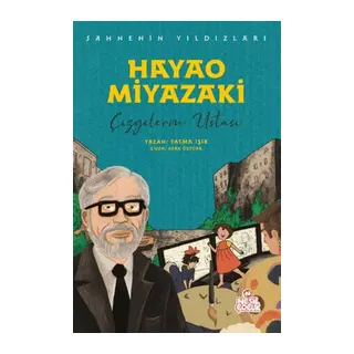Hayao Miyazaki - Sahnenin Yıldızları