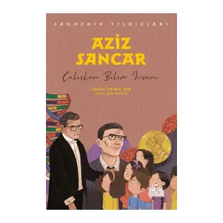 Aziz Sancar - Sahnenin Yıldızları