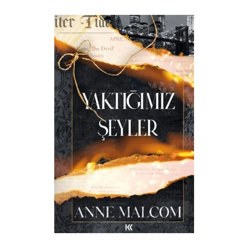 Yaktığımız Şeyler