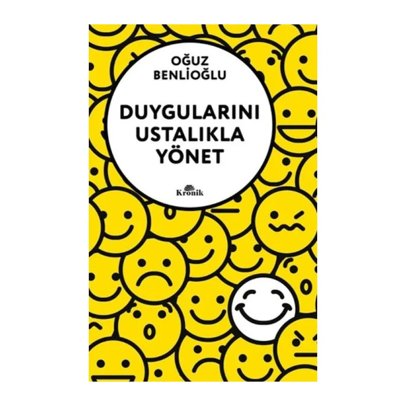 Duygularını Ustalıkla Yönet