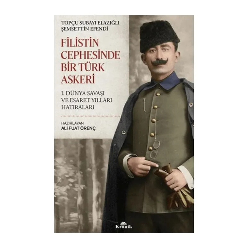 Filistin Cephesinde Bir Türk Askeri