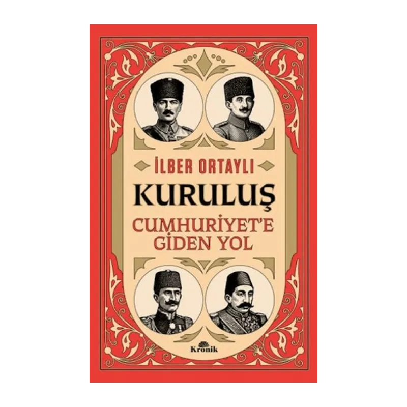 Kuruluş - Cumhuriyet’e Giden Yol