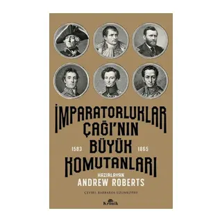 İmparatorluklar Çağı'nın Büyük Komutanları (1583-1865)