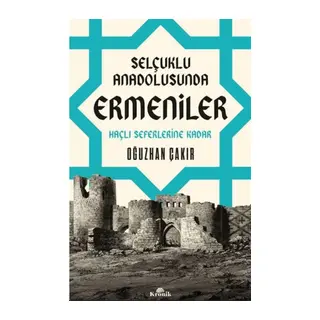 Selçuklu Anadolusunda Ermeniler