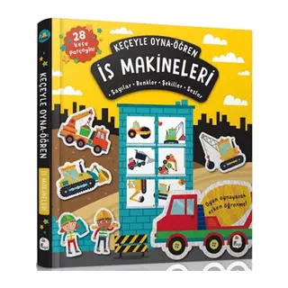 Keçeyle Oyna - Öğren İş Makineleri