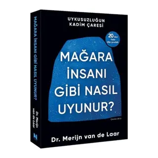 Mağara İnsanı Gibi Nasıl Uyunur?