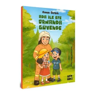 Ada ile Efe Ormanda Güvende