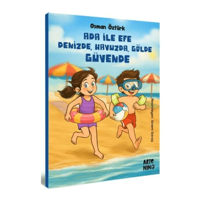 Ada ile Efe Denizde, Huzda, Gölde Güvende
