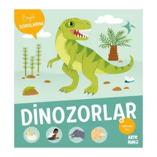 Büyük Sorularım - Dinozorlar