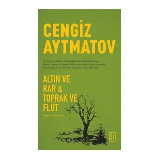 Altın ve Kar & Toprak ve Flüt
