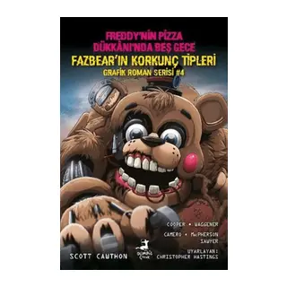Freddy’nin Pizza Dükkanı’nda Beş Gece: Fazbear'ın Korkunç Tipleri Grafik Roman Serisi 4