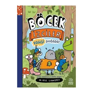 Böcek İzciler Vahşi Doğada! Çizgi Romanla Doğa Keşfi
