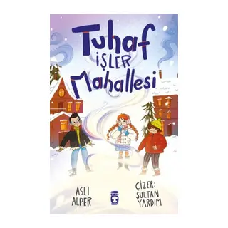 Tuhaf İşler Mahallesi