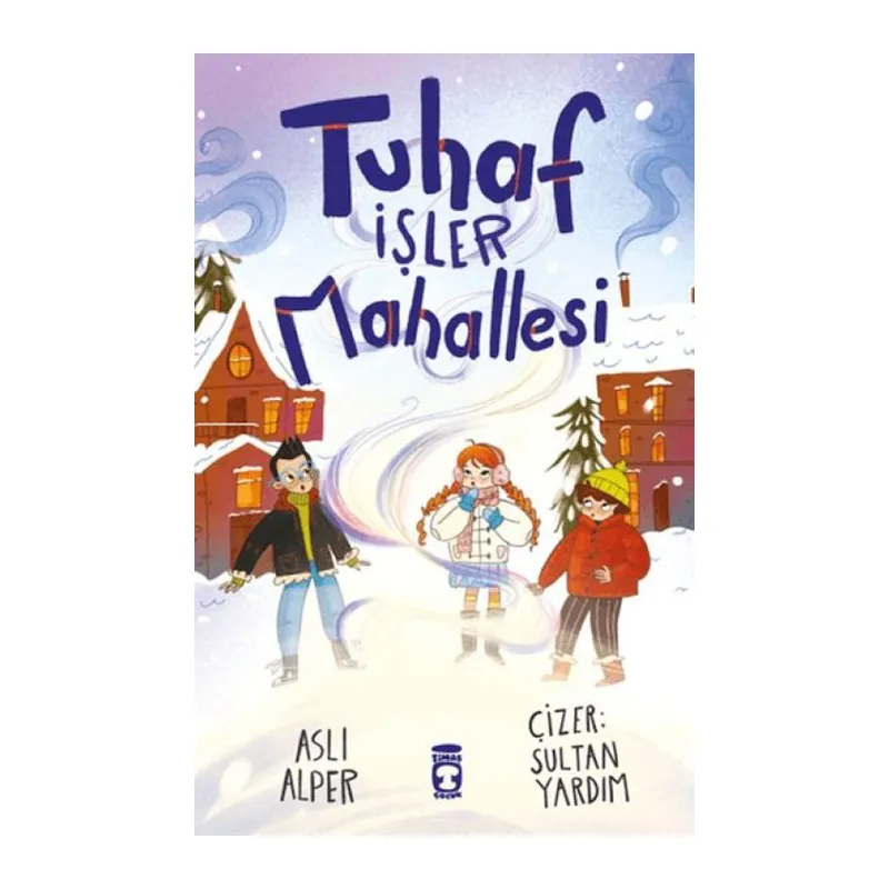 Tuhaf İşler Mahallesi