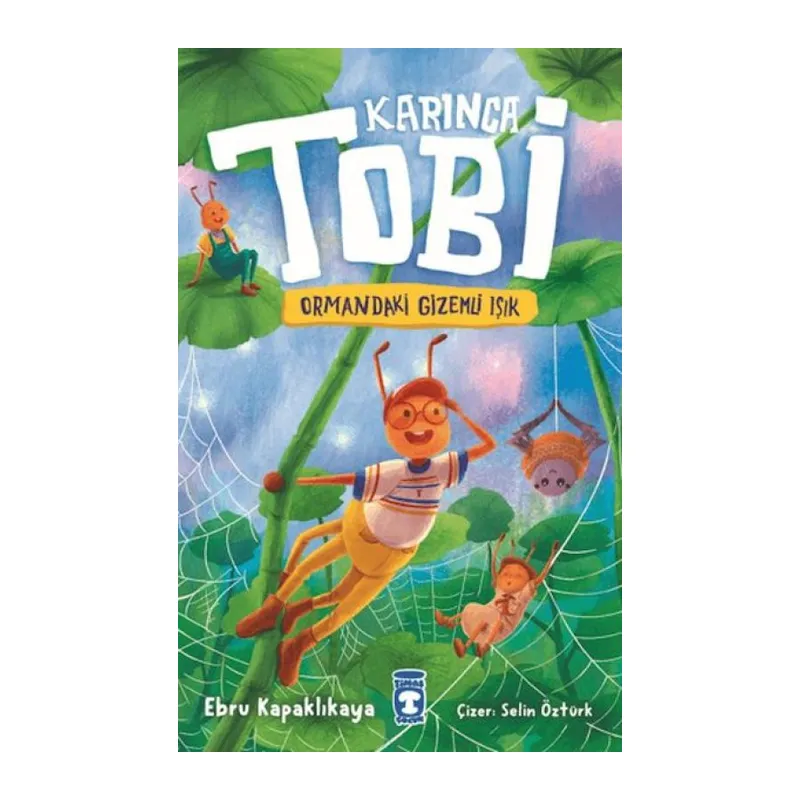 Karınca Tobi ve Ormandaki Işık