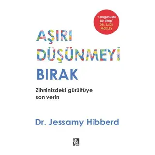 Aşırı Düşünmeyi Bırak