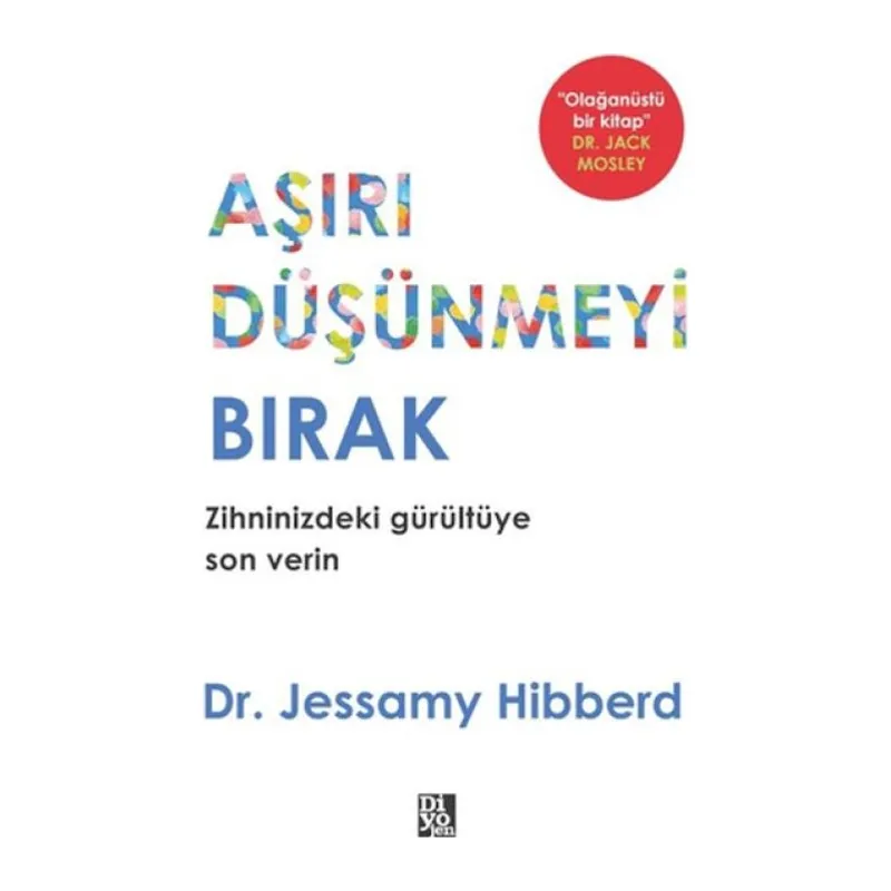 Aşırı Düşünmeyi Bırak