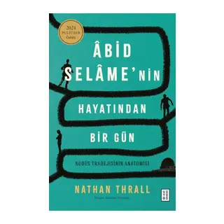 Âbid Selâme’nin Hayatından Bir Gün