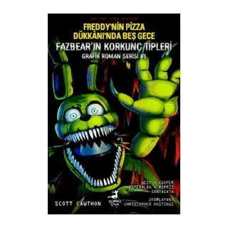 Freddy’nin Pizza Dükkanı’nda Beş Gece: Fazbear’ın Korkunç Tipleri Grafik Roman Serisi #1