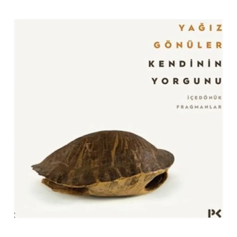 Kendinin Yorgunu: İçedönük Fragmanlar