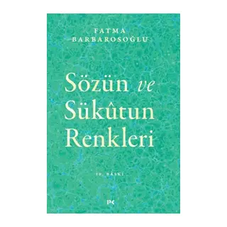 Sözün ve Sükutun Renkleri