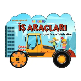 Taşıtlar Serisi - İş Araçları Çıkartmalı Etkinlik Kitabı