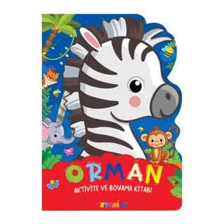 Orman - Aktivite ve Boyama Kitabı Serisi