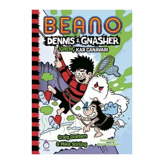 Beano Dennıs ve Gnasher İğrenç Kar Canarı