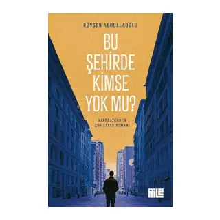 Bu Şehirde Kimse mu?