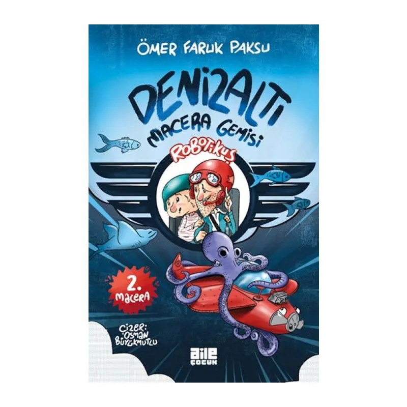 Robotikuş-2 / Denizaltı Macera Gemisi