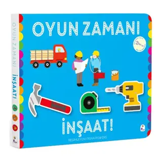 Oyun Zamanı - İnşaat
