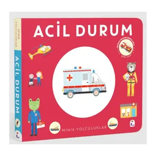 Minik Yolculuklar - Acil Durum