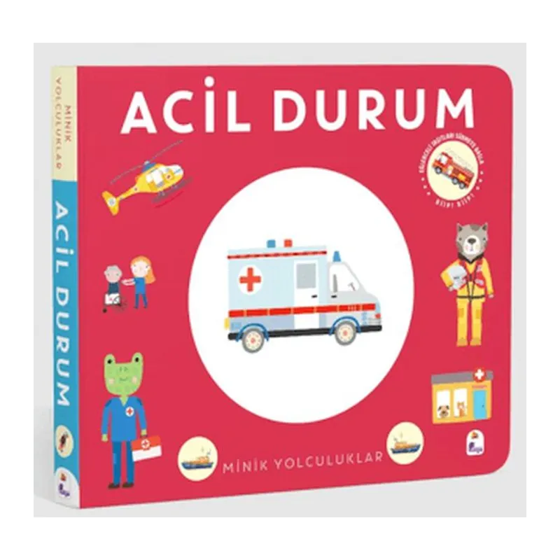Minik Yolculuklar - Acil Durum