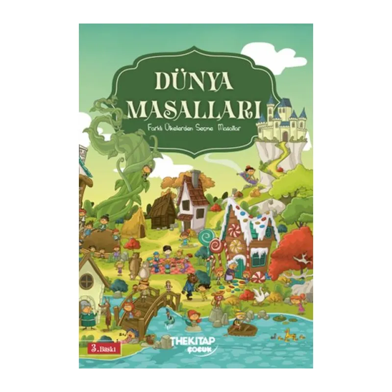 Dünya Masalları - Farklı Ülkelerden Seçme Masallar