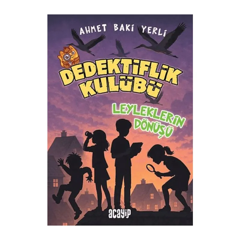 Dedektiflik Kulübü - Leyleklerin Dönüşü