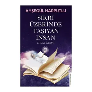 Sırrı Üzerinde Taşıyan İnsan