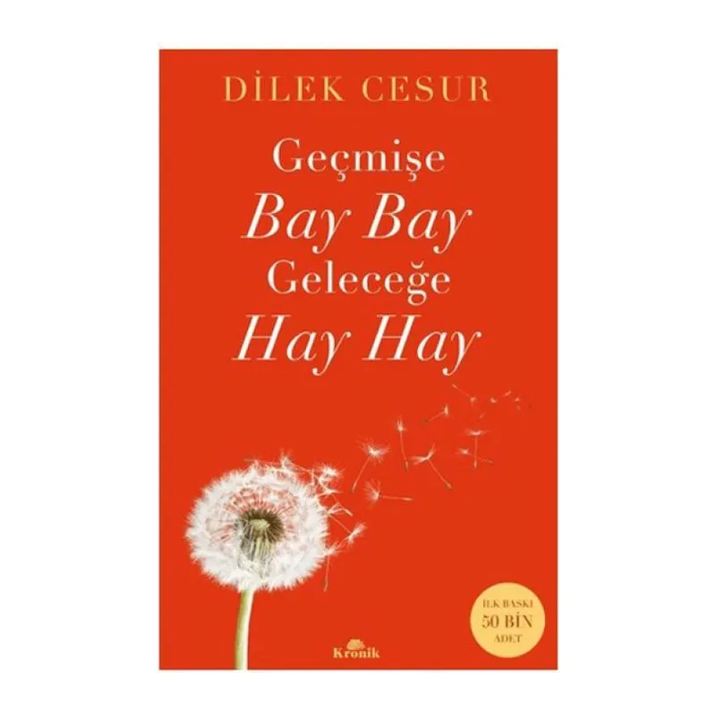 Geçmişe Bay Bay, Geleceğe Hay Hay