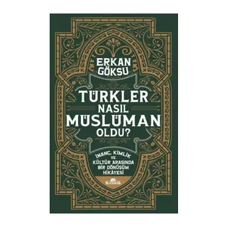 Türkler Nasıl Müslüman Oldu?