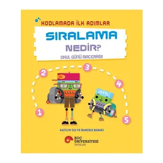 Kodlamada İlk Adımlar Sıralama Nedir? Okul Günü Macerası